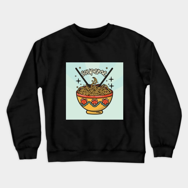 Soupreme Crewneck Sweatshirt by designfurry 